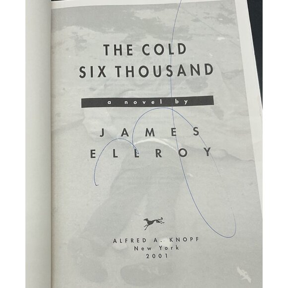 The Cold Six Thousand By James Ellroy Autographed Hardcover First Edition 2001 - Picture 4 of 5